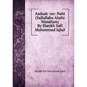   ) By Shaykh Sufi Muhammad Iqbal Shaykh Sufi Muhammad Iqbal Books