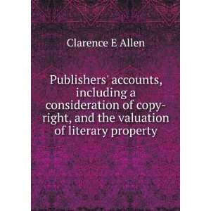   right, and the valuation of literary property Clarence E Allen Books