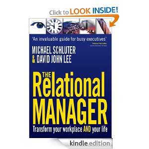 The Relational Manager Transform Your Workplace and Your Life 
