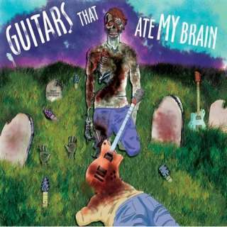  Guitars That Ate My Brain Various Artists