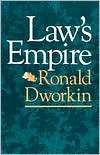 Laws Empire, (0674518365), Ronald Dworkin, Textbooks   