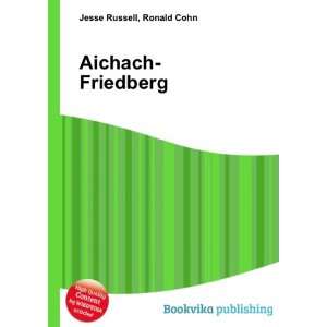 Aichach Friedberg Ronald Cohn Jesse Russell  Books