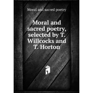   Willcocks and T. Horton Moral and sacred poetry  Books