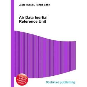  Air Data Inertial Reference Unit Ronald Cohn Jesse 