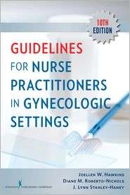 Guidelines for Nurse Practitioners in Gynecologic Settings 10th 