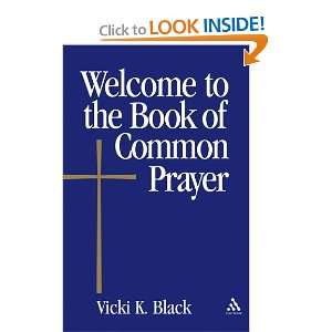 Welcome To The Book Of Common Prayer (Welcome to the Episcopal Church 