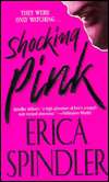   & NOBLE  Shocking Pink by Erica Spindler, Harlequin  Paperback