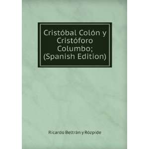  Spanish Edition) Ricardo BeltrÃ¡n y RÃ³zpide  Books