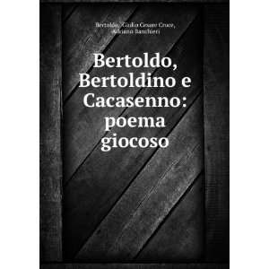   poema giocoso Giulio Cesare Croce, Adriano Banchieri Bertoldo Books