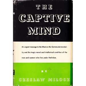  The Captive Mind Czeslaw Milosz Books