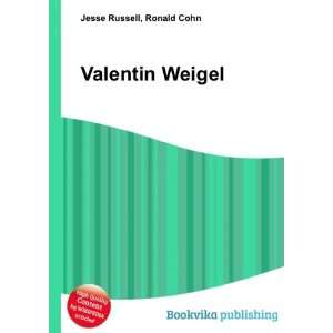 Valentin Weigel Ronald Cohn Jesse Russell Books