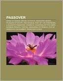Passover Song of Songs, Matzo, Kitniyot, Passover Seder, Plagues of 