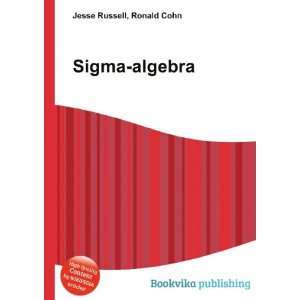  Sigma algebra Ronald Cohn Jesse Russell Books