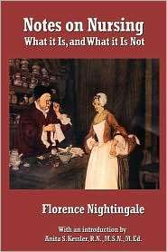 Notes On Nursing, (1934451835), Florence Nightingale, Textbooks 