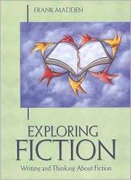 Exploring Fiction, (0321090519), Frank Madden, Textbooks   Barnes 