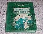 1960 Simple Spigott by Mary Francis Shura 1st Edition