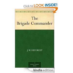 The Brigade Commander J. W. Deforest  Kindle Store