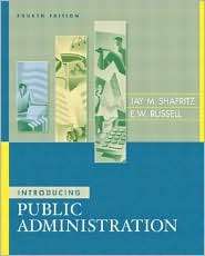 Introducing Public Administration, (0321217314), Shafritz, Textbooks 