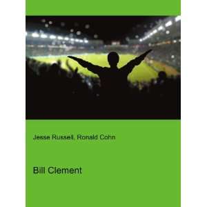  Bill Clement Ronald Cohn Jesse Russell Books