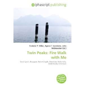  Twin Peaks Fire Walk with Me (9786132695284) Books