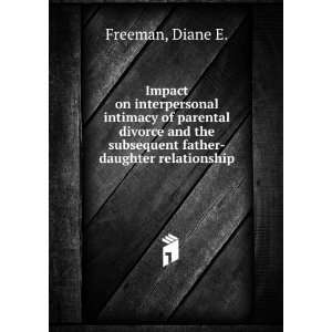   the subsequent father daughter relationship Diane E. Freeman Books