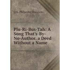   bus tah a song thats by no author Q K. Philander Doesticks Books
