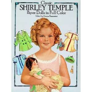 Classic Shirley Temple Paper Dolls[ CLASSIC SHIRLEY TEMPLE PAPER DOLLS 