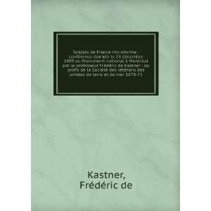   armÃ©es de terre et de mer 1870 71 FrÃ©dÃ©ric de Kastner Books