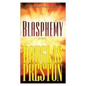  Blasphemy (9780765349668) Douglas Preston Books