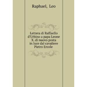   nuovo posta in luce dal cavaliere Pietro Ercole . Leo Raphael Books