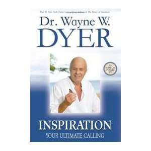    Inspiration   Your Ultimate Calling Dr. Wayne W. Dyer Books