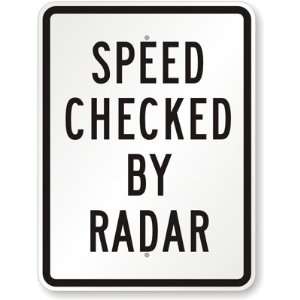  Speed Checked By Radar Aluminum Sign, 24 x 18