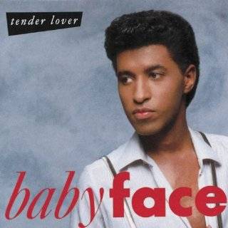 Tender Lover (Exp) by Babyface