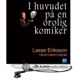   of a Troubled Comedian] (Audible Audio Edition) Lasse Eriksson Books