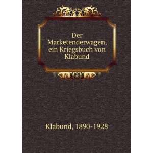   von Klabund (German Edition) (9785876655318) 1890 1928 Klabund Books