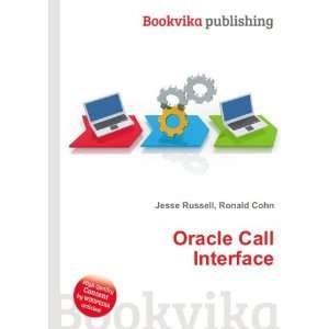  Oracle C++ Call Interface Ronald Cohn Jesse Russell 