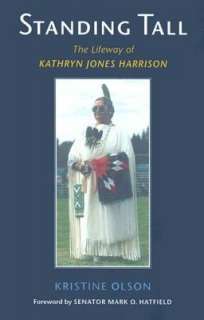   Standing Tall The Lifeway of Kathryn Jones Harrison 
