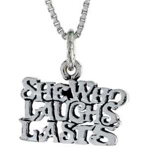  Sterling Silver SHE WHO LAUGHS LAST Talking Pendant 