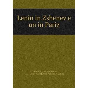  Vladimirov, I. M. Lenin v Zheneve i Parizhe. Yiddish Vladimirov Books