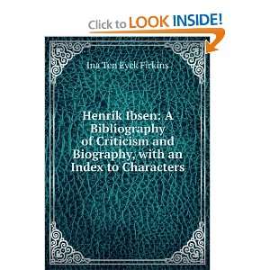   Biography, with an Index to Characters Ina Ten Eyck Firkins Books