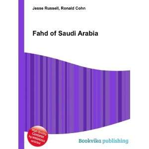 Fahd of Saudi Arabia Ronald Cohn Jesse Russell  Books