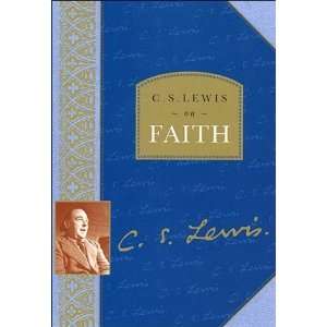 C. S. Lewis on Faith [Hardcover] C. S. Lewis Books