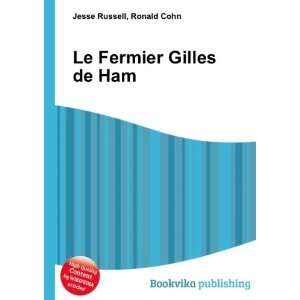  Le Fermier Gilles de Ham Ronald Cohn Jesse Russell Books