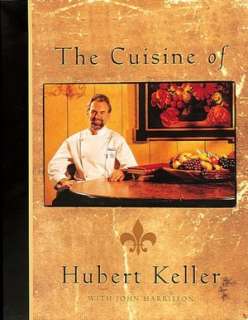   The Cuisine of Hubert Keller by Hubert Keller, Ten 