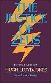 The Justice Of Zeus, (0520046889), Hugh Lloyd Jones, Textbooks 