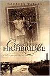 Crossing Highbridge A Memoir of Irish America, (0815606826), Maureen 