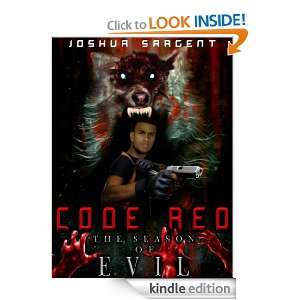 Code Red The Season Of Evil Joshua Sargent, Angela Sargent, Ronnell 