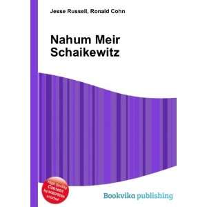  Nahum Meir Schaikewitz Ronald Cohn Jesse Russell Books