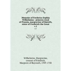  Memoirs of Frederica Sophia Wilhelmina  princess royal of 