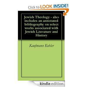 Jewish Theology   also includes an annotated bibliography on select 